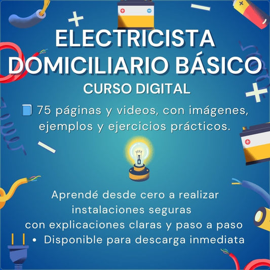 Curso de Digital Electricista Domiciliario Básico  - Manual PDF 75 Páginas y Videos Educativos