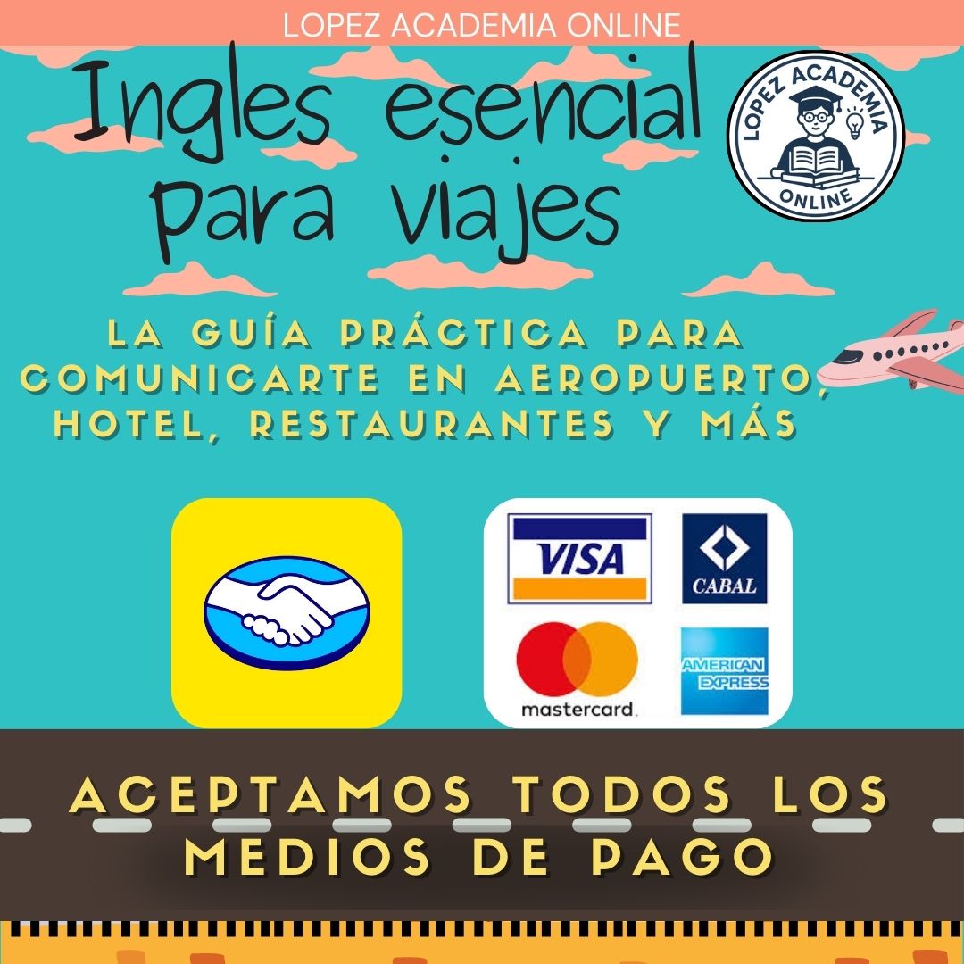 Guía Completa de Inglés Esencial para Viajes: Libro Digital + Cuadernillo + 16 Videos